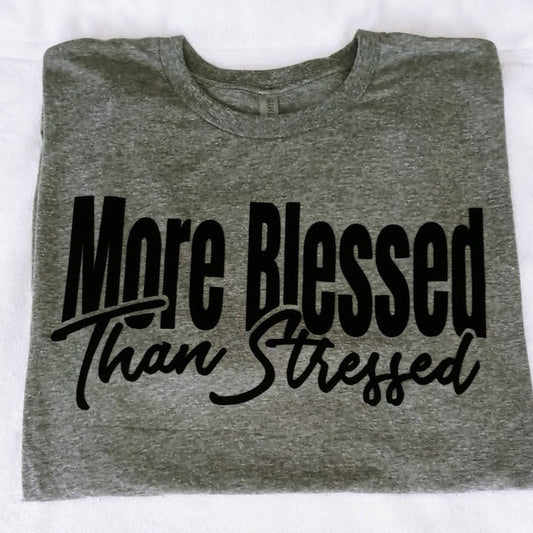 More blessed than stressed
